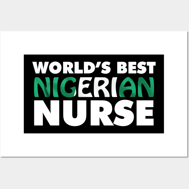 World's Best Nigerian Nurse Wall Art by ArtisticFloetry